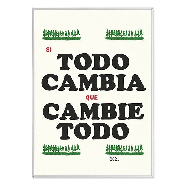 print si todo cambia