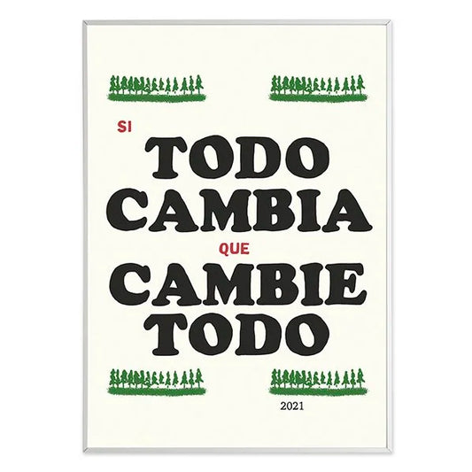 print si todo cambia